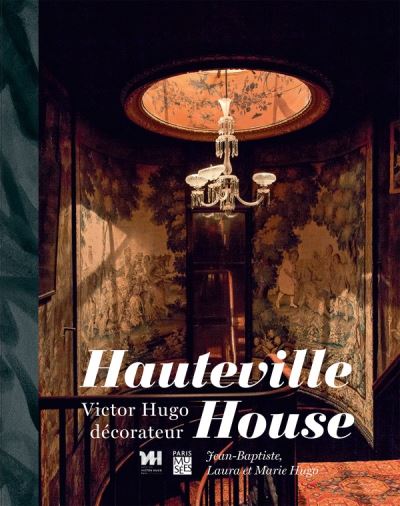 Hauteville house - victore hugo decorateur
