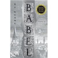 BABEL - cartonné - Rebecca F. (R. F.) Kuang - Achat Livre ou ebook
