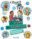 Dr Good ! Kids - Le livre des pourquoi - 100 questions pour tous les jours