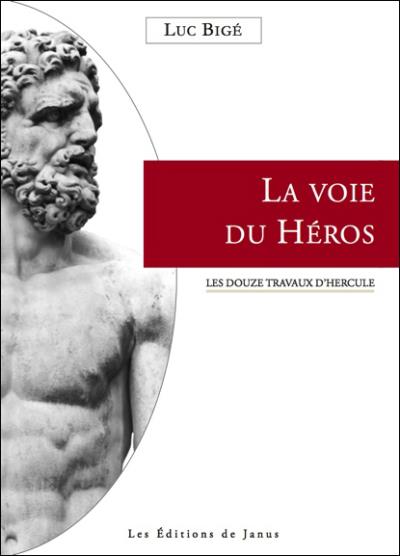 La voie du héros - Luc Bigé - broché