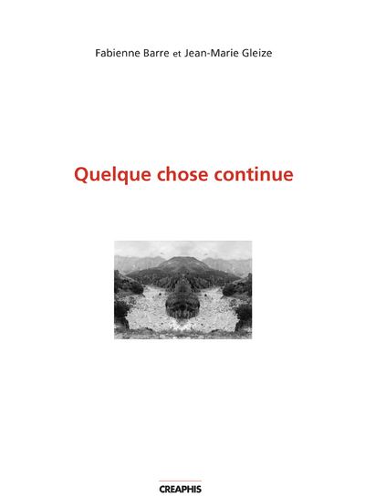 Quelque chose continue - Fabienne Barre - broché