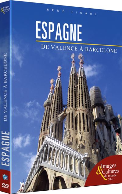 Images et cultures du monde : De Valence à Barcelone DVD