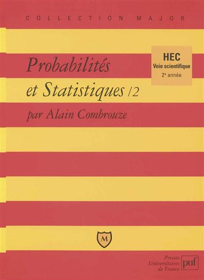 Probabilités et statistiques. Tome 2, voie scientifique - Alain Combrouze - broché