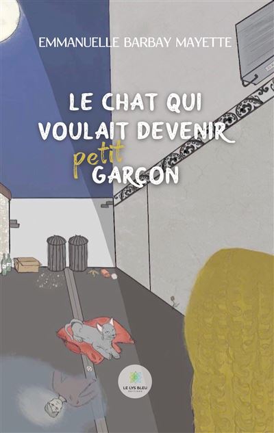 Le chat qui voulait devenir petit garçon