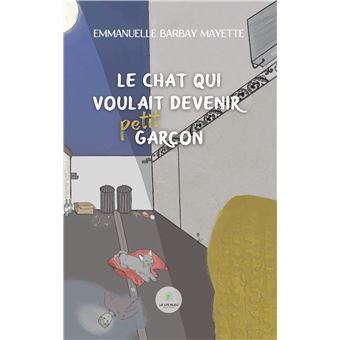 Le chat qui voulait devenir petit garçon