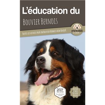 L'éducation du Bouvier Bernois