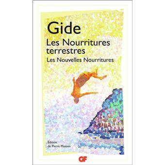 Les Nourritures terrestres suivi de Les Nouvelles Nourritures