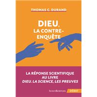 Matthieu Lavagna : Les travers de la zététique - Réponse au livre de Thomas  Durand Dieu, la contre-enquête