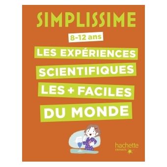 LIVRE SIMPLISSIME ENFANT 8-12 Ans - Les Experiences Scientifiques Les +  Faciles EUR 3,00 - PicClick FR