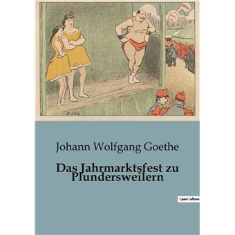 Das Jahrmarktsfest zu Plundersweilern