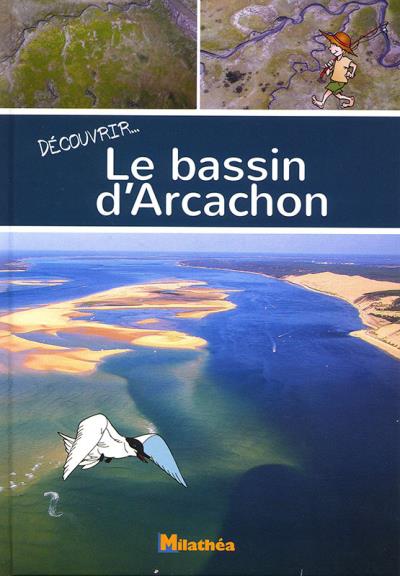 Découvrir Le bassin d'Arcachon