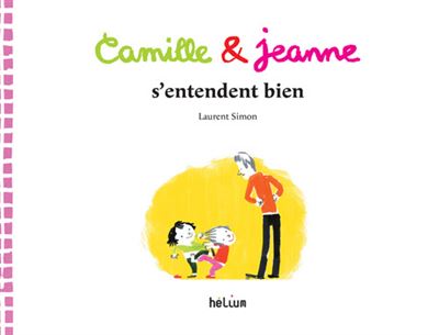 Camille et jeanne s'entendent bien
