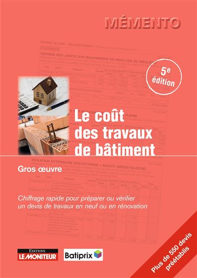 Le coût des travaux de bâtiment 4ème ed.
