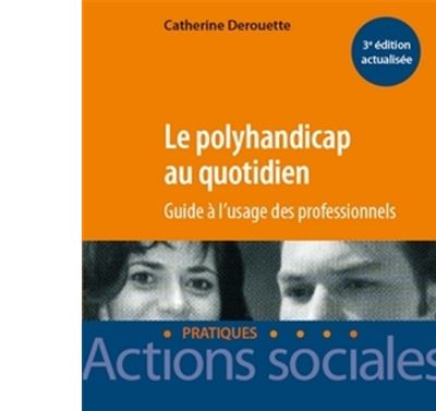 Le polyhandicap au quotidien