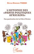 L'autopsie des "partis politiques africains"