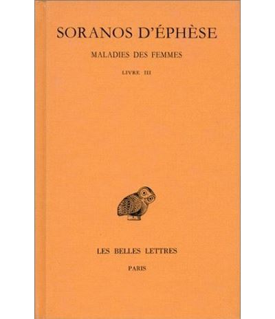 Maladies des femmes. Tome III : Livre III