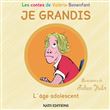 JE GRANDIS L'âge adolescent