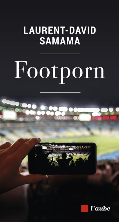 Footporn - Laurent-David Samama - broché