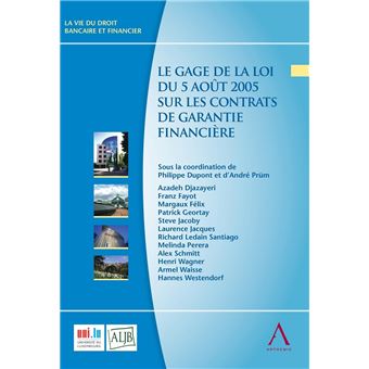 Le gage de la loi du 5 août 2005 sur les contrats de garantie financière