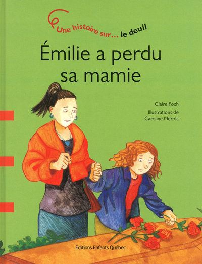 Emilie a perdu sa mamie