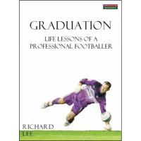 Graduation: Life Lessons of a Professional Footballer