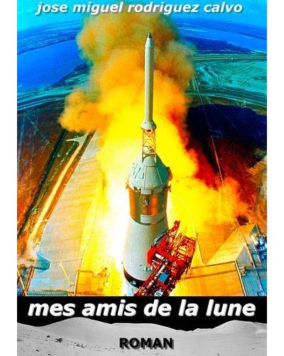 Mes amis de la lune