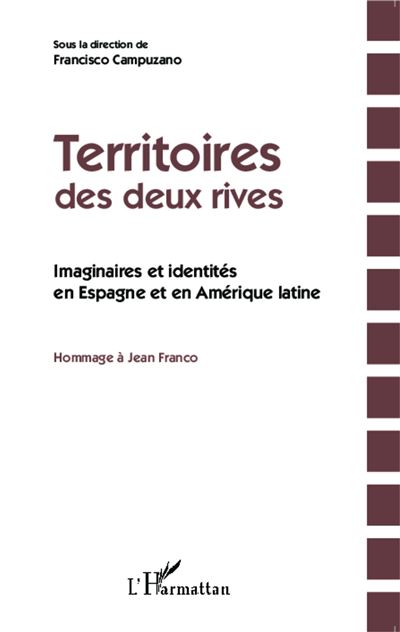 Territoires des deux rives - Francisco Campuzano - broché