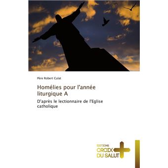 Homélies pour l'année liturgique a