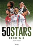 Les 50 stars du football