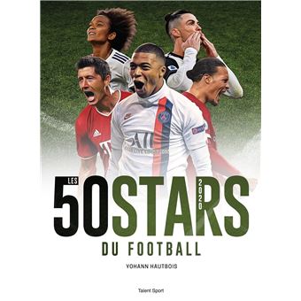 Les 50 stars du football