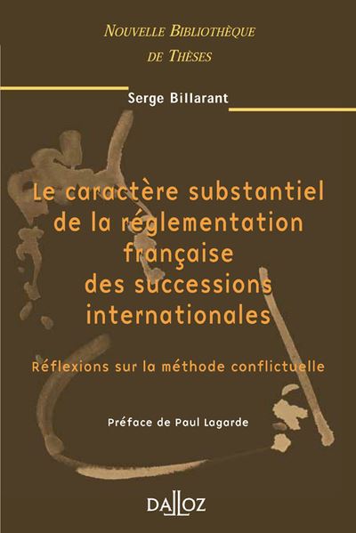 Caractère substantiel de la réglementation française des successions internationales - volume 31
