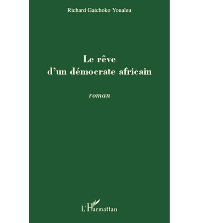 Le rêve d'un démocrate africain