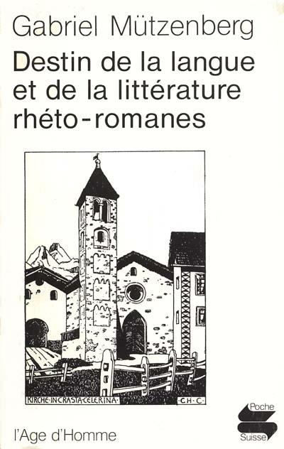 Destin langue et litt.rheto-romanes