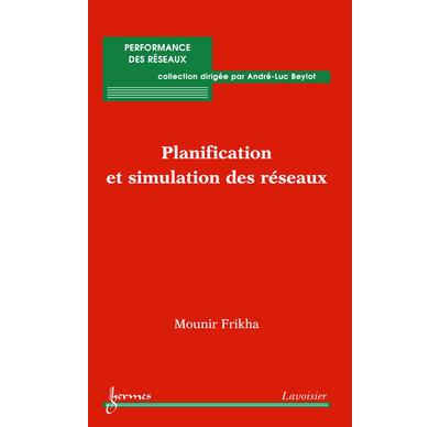Planification et simulation des reseaux collection performan