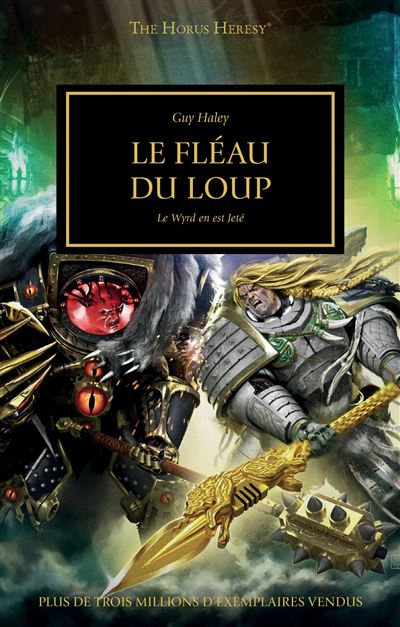 Le fléau du loup. Le Wyrd en est jeté