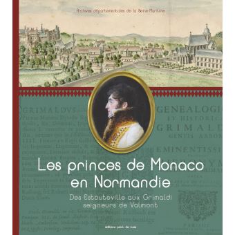 Les Princes de Monaco en Normandie