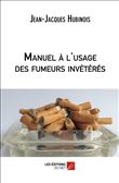 Manuel à l'usage des fumeurs invétérés