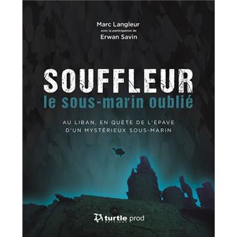 Souffleur, le sous-marin oublié
