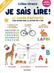 Je sais lire ! - Le cahier d'activités pour entrer dans la lecture dès la maternelle