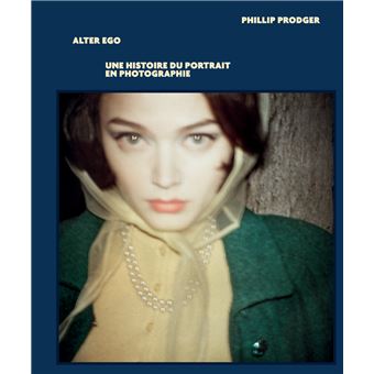 Alter Ego, une histoire du portrait en photographie