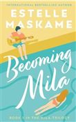 Becoming Mila