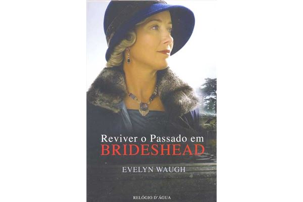 Reviver-o-Passado-em-Brideshead-Evelyn-Waugh