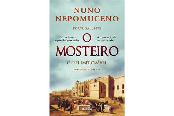 O-Mosteiro-Livro-1-O-Rei-Improvavel-Nuno-Nepomuceno