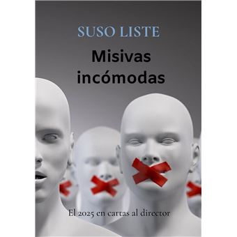 Misivas Incómodas - El 2025 En Cartas Al Director - 1