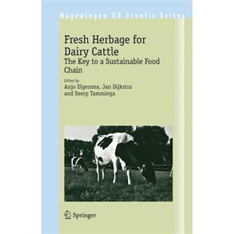 Fresh Herbage for Dairy Cattle - The Key to a Sustainable Food Chain - Paperback - 2007 - 1