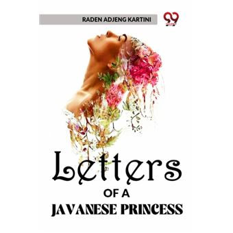 Letters Of A Javanese Princess - 1