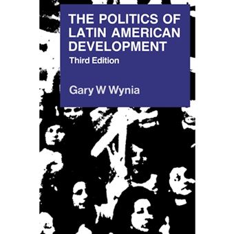 The Politics of Latin American Development - Paperback - 1990 - 1
