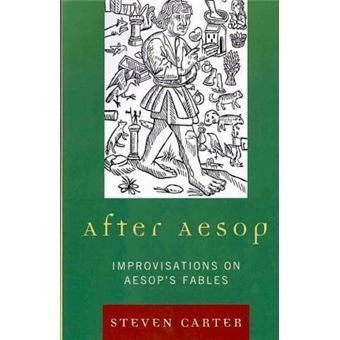 After Aesop : Improvisations on Aesop's Fables - 1