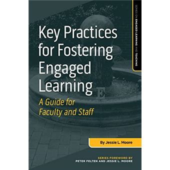 Key Practices For Fostering Engaged Learning - 1