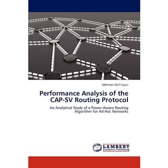 Performance Analysis of the Cap-Sv Routing Protocol - Paperback / softback - 2012 - 1